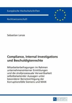 Compliance, Internal Investigations und Beschuldigtenrechte