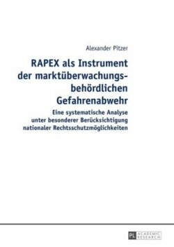 Rapex ALS Instrument Der Marktueberwachungsbehoerdlichen Gefahrenabwehr