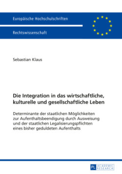 Integration in das wirtschaftliche, kulturelle und gesellschaftliche Leben