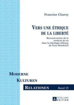 Vers Une Éthique de la Liberté