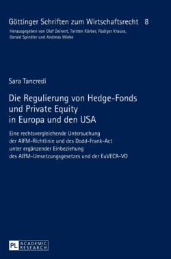 Regulierung von Hedge-Fonds und Private Equity in Europa und den USA
