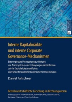 Interne Kapitalmaerkte Und Interne Corporate Governance-Mechanismen