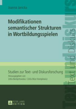 Modifikationen Semantischer Strukturen in Wortbildungsspielen