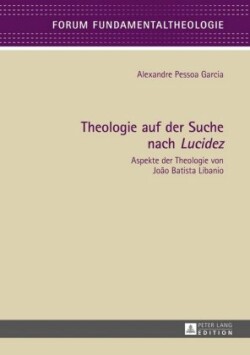 Theologie auf der Suche nach Lucidez