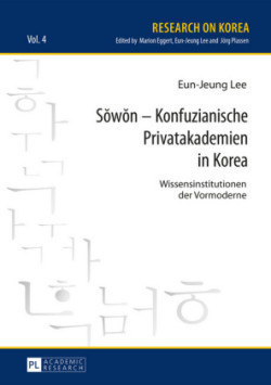 Sŏwŏn - Konfuzianische Privatakademien in Korea