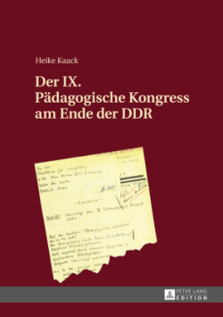 IX. Paedagogische Kongress am Ende der DDR