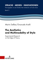 Aesthetics and Multimodality of Style Experimental Research on the Edge of Theory