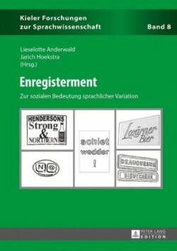 Enregisterment Zur Sozialen Bedeutung Sprachlicher Variation