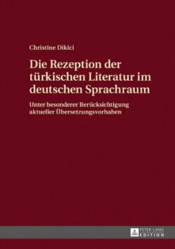 Rezeption der tuerkischen Literatur im deutschen Sprachraum