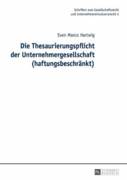 Thesaurierungspflicht der Unternehmergesellschaft (haftungsbeschraenkt)