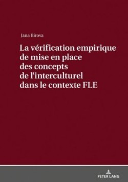 La vérification empirique de mise en place des concepts de l interculturel dans le contexte FLE