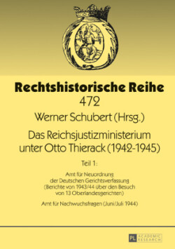 Reichsjustizministerium unter Otto Thierack (1942-1945)