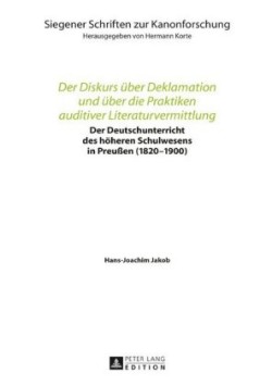 Diskurs ueber Deklamation und ueber die Praktiken auditiver Literaturvermittlung