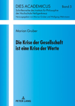 Krise der Gesellschaft ist eine Krise der Werte