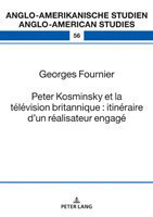 Peter Kosminsky Et La T�l�vision Britannique: Itin�raire d'Un R�alisateur Engag�