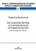 Lesezirkel als Weg zur Lernerautonomie im Englischunterricht Literatur kooperativ erfahren