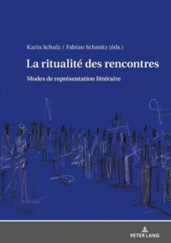 ritualité des rencontres