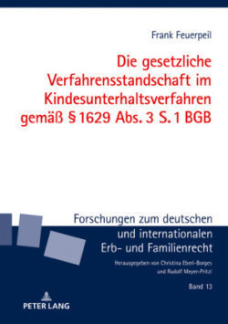 gesetzliche Verfahrensstandschaft im Kindesunterhaltsverfahren gemaeß § 1629 Abs. 3 S. 1 BGB