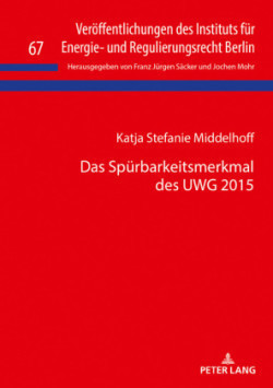 Spuerbarkeitsmerkmal des UWG 2015