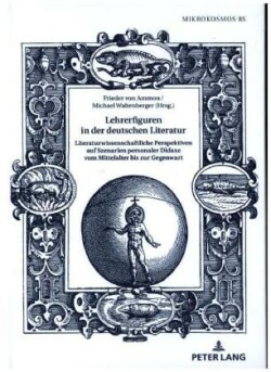 Lehrerfiguren in der deutschen Literatur