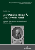 Georg Wilhelm Stein D. Ae. (1737-1803) in Kassel