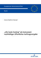 Life Cycle Costing als Instrument nachhaltiger oeffentlicher Auftragsvergabe