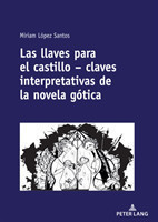 llaves para el castillo - claves interpretativas de la novela gótica