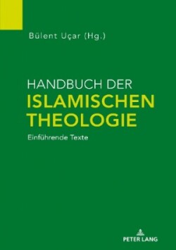 Handbuch Der Islamischen Theologie