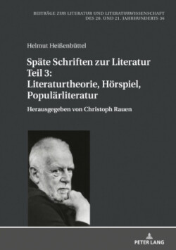 Spaete Schriften zur Literatur. Teil 3