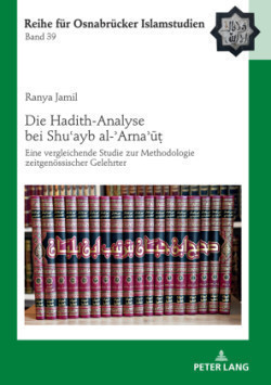 Die Hadith-Analyse bei Shuʿayb al-ʾArnaʾūṭ