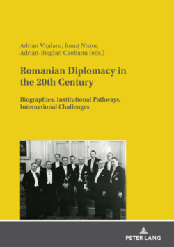 Romanian Diplomacy in the 20th Century