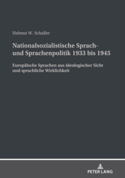 Nationalsozialistische Sprach- und Sprachenpolitik 1933 bis 1945