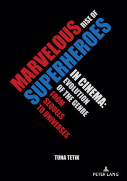 Marvelous Rise of Superheroes in Cinema