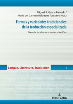 Formas y variedades tradicionales de la traducci�n especializada Literaria, Juridico-Economica, Cientifica