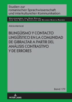 Bilingueismo y contacto lingue�stico en la comunidad de Gibraltar a partir del an�lisis contrastivo y de errores