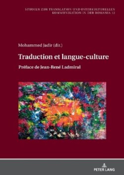 Traduction et langue-culture Preface de Jean-Rene Ladmiral
