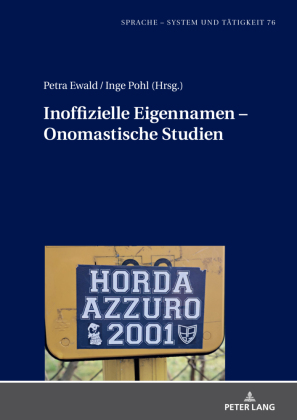 Inoffizielle Eigennamen - Onomastische Studien