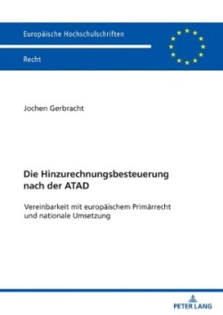 Hinzurechnungsbesteuerung nach der ATAD