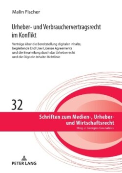 Urheber- und Verbrauchervertragsrecht im Konflikt