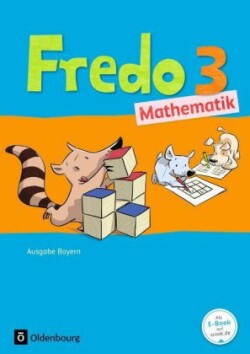 Fredo - Mathematik - Ausgabe B für Bayern - 3. Jahrgangsstufe