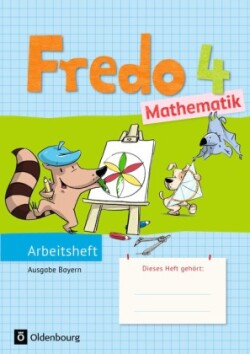 Fredo - Mathematik - Ausgabe B für Bayern - 4. Jahrgangsstufe