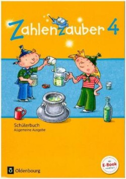 Zahlenzauber - Mathematik für Grundschulen - Allgemeine Ausgabe 2016 - 4. Schuljahr