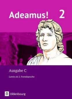 Adeamus! - Ausgabe C - Latein als 2. Fremdsprache - Band 2. Bd.2