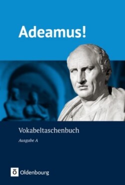 Adeamus! - Ausgabe A - Latein als 2. Fremdsprache