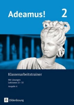 Adeamus! - Ausgabe A - Latein als 2. Fremdsprache. Tl.2
