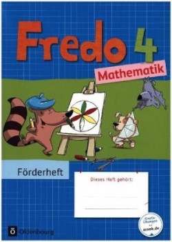 Fredo - Mathematik - Zu Ausgabe A - 2015 und Ausgabe B - 4. Schuljahr