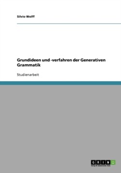 Grundideen und -verfahren der Generativen Grammatik