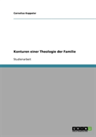 Konturen einer Theologie der Familie