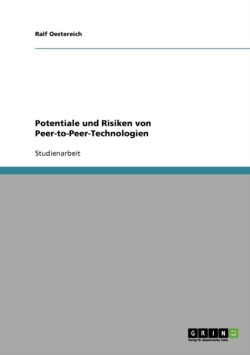 Potentiale und Risiken von Peer-to-Peer-Technologien