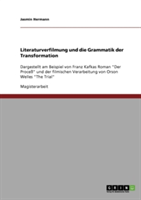 Literaturverfilmung und die Grammatik der Transformation